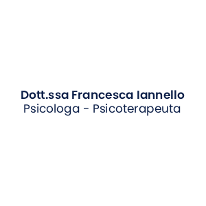Dott.ssa Francesca Iannello - Psicologa Psicoterapeuta