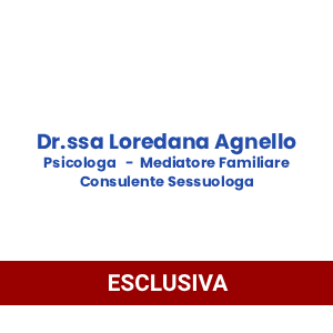 Dr.ssa Loredana Agnello  |  Psicologa, Mediatore Familiare e Consulente Sessuologa