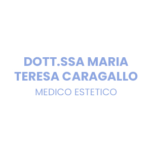 Dott.ssa Maria Teresa Caragallo - Medico Estetico