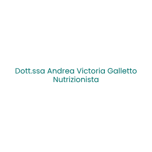 Dott.ssa Andrea Victoria Galletto - Nutrizionista