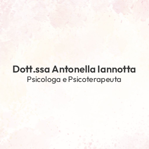 Dott.ssa Antonella Iannotta - Psicologa e Psicoterapeuta