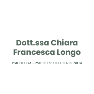 Dott.ssa Chiara Francesca Longo - Psicologa | Psicosessuologa Clinica