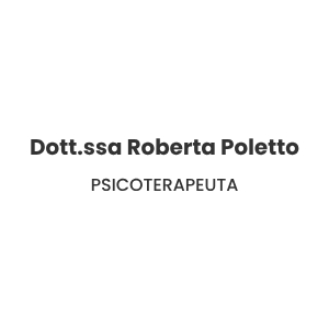 Dott.ssa Roberta Poletto - Psicoterapeuta