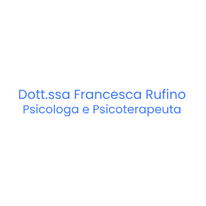 Dott.ssa Francesca Rufino - Psicologa e Psicoterapeuta