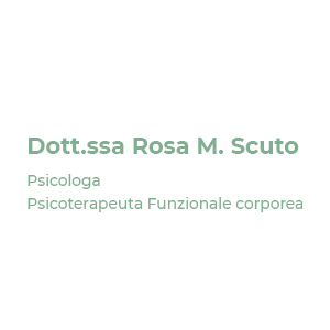Dott.ssa Rosa M. Scuto | Psicologa – Psicoterapeuta Funzionale corporea