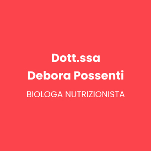Dott.ssa Debora Possenti - Biologa Nutrizionista