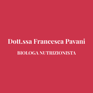Dott.ssa Francesca Pavani - Biologa Nutrizionista