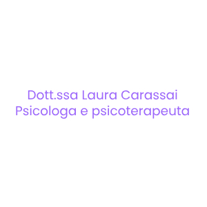 Dott.ssa Laura Carassai - Psicologa e Psicoterapeuta